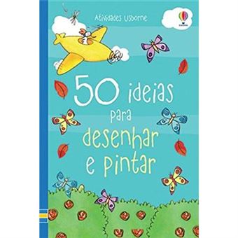 50 Idéias Para Desenhar E Pintar - 1