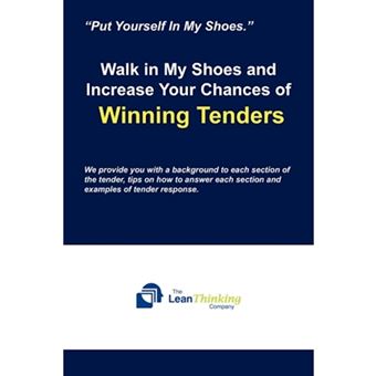 Walk in My Shoes and Increase Your Chances of Winning Tenders - Paperback / softback - 2010 - 1