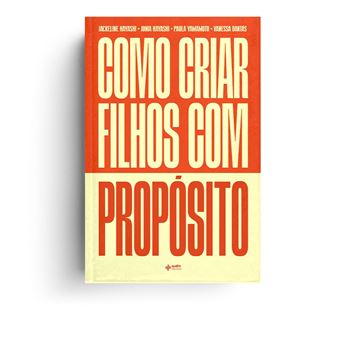 Como Criar Filhos Com Propósito - 1