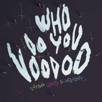 Who Do You Voodoo - LP - 1