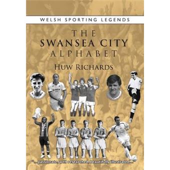 The Swansea City Alphabet Welsh Sporting Legends - 1