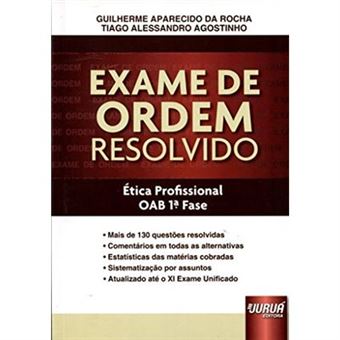 Exame De Ordem Resolvido. Ética Profissional - Coleção Oab 1ª Fase - 1