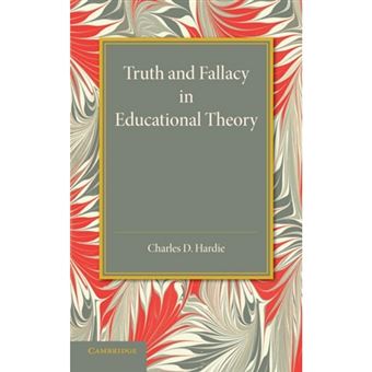 Truth and Fallacy in Educational Theory - Paperback - 2014 - 1