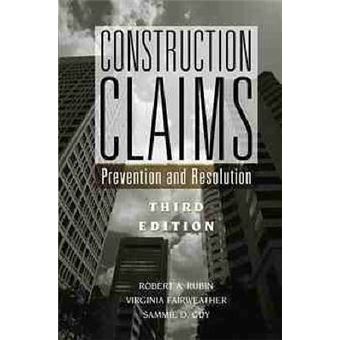 Construction Claims - Prevention and Resolution - Hardback - 1999 - 1