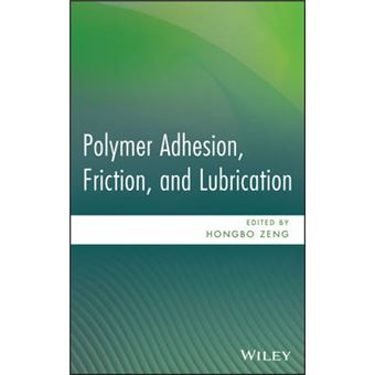 Polymer Adhesion, Friction, and Lubrication - Hardback - 2013 - 1