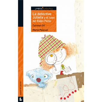 La detective Julieta y el caso del Ratón Perez / Juliet the Detective and the Case of the Tooth Fairy - 1
