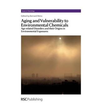 Aging And Vulnerability To Environmental Chemicals - 1