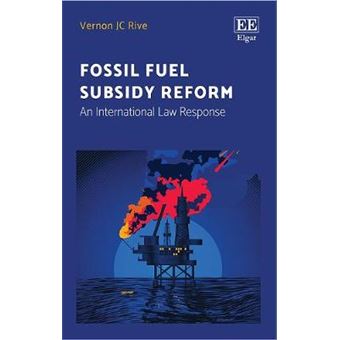 Fossil Fuel Subsidy Reform An International Law Response - 1