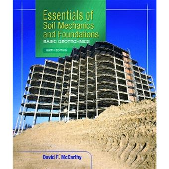 Essentials of Soil Mechanics and Foundations - Basic Geotechnics - Hardback - 2001 - 1