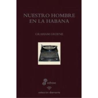 NUESTRO HOMBRE EN LA HABANA - 1