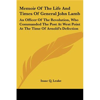 memoir Of The Life And Times Of General John Lamb Paperback - - 1