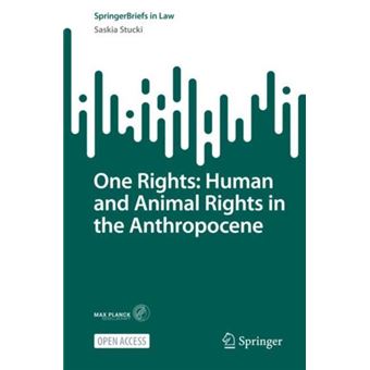 One Rights Human And Animal Rights In The Anthropocene - 1