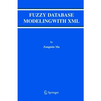 Fuzzy Database Modeling with XML - Hardback - 2005 - 1