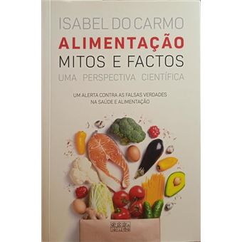 Alimentação, mitos e factos. [3.ª edição] - 1