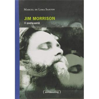 Jim Morrison: o Poeta-xamã - 1