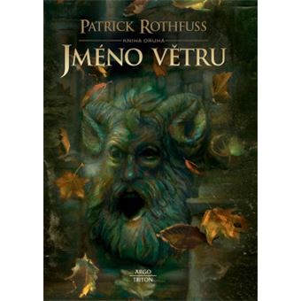 Kronika královraha - Jméno vetru: Kronika královraha - den první. Kniha druhá | Patrick Rothfuss - 1