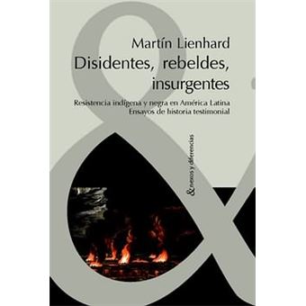 Disidentes Rebeldes E Insurgentes - 1