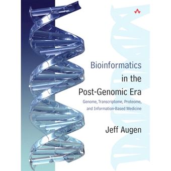 Bioinformatics and Computational Biology in the Post-Genomic Era - Genome, Transcriptome, Proteome and Molecular-Based Medicine - Paperback - 2004 - 1