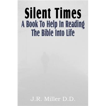 Silent Times, a Book to Help in Reading the Bible Into Life - Paperback / softback - 2011 - 1