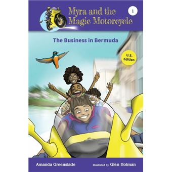 Myra And The Magic Motorcyclethe Business In Bermuda - 1