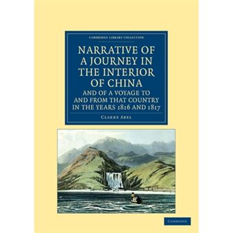 Narrative of a Journey in the Interior of China, and of a Voyage to and from That Country in the Years 1816 and 1817 - Containing an Account of Lord Amherst's Embassy to the Court of Pekin - Paperback - 2012 - 1