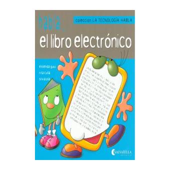 Habla... El Libro Electronico - La Tecnologia Habla 6 - 1