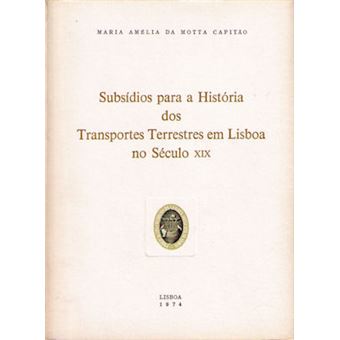 Subsídios para a história dos transportes terrestres em lisboa no século xix. - 1