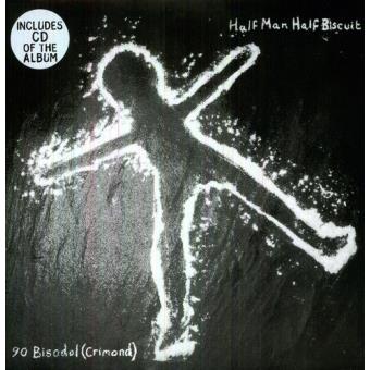 Half Man Half Biscuit-90 Bisodol (Crimond) - 1