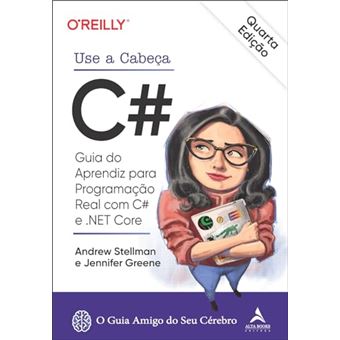 Use A Cabeça C# Guia Do Aprendiz Para Programação Real Com C# E .Net Core - 1