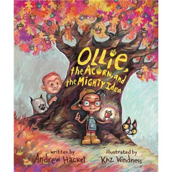 Ollie, the Acorn, and the Mighty Idea - 1