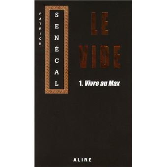 Le Vide T.1 : Vivre Au Max - 1