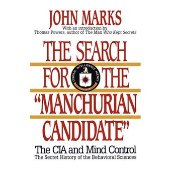 "The Search for the ""Manchurian Candidate"" - The CIA and Mind Control: The Secret History of the Behavioral Sciences - Paperback - 1992" - 1