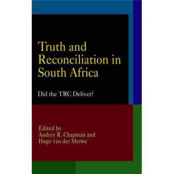 Truth And Reconciliation In South Africa Did The Trc Deliver Pennsylvania Studies In Human Rights - 1