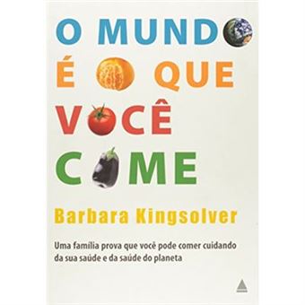 O Mundo É O Que Você Come - 1