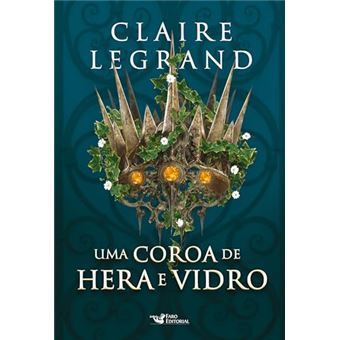 Uma Coroa De Hera E Vidro - Romantasy - 1