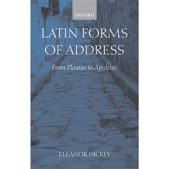 Latin Forms of Address - From Plautus to Apuleius - Paperback - 2007 - 1