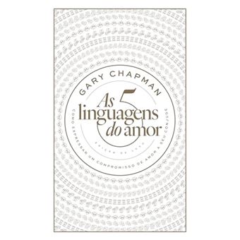 As 5 Linguagens Do Amor: Edição De Luxo Como Expressar Um Compromisso De Amor A Seu Cônjuge - 1