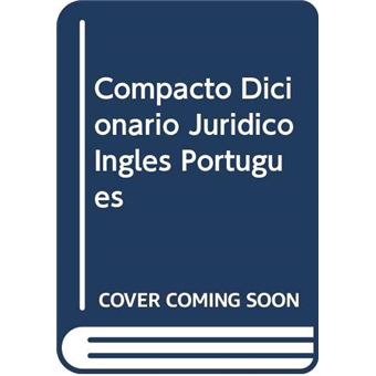 Compacto Dicionario Juridico Ingles Portugues - 1