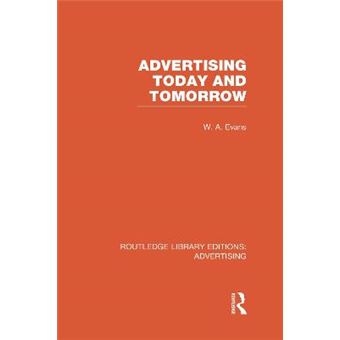 Advertising Today and Tomorrow - Hardback - 2013 - 1