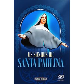 Os Sonhos De Santa Paulina - 1