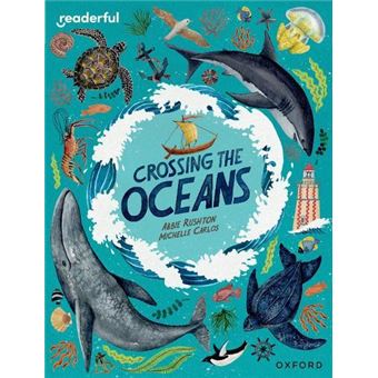 Readerful Independent Library Oxford Reading Level 19 Crossing The Oceans - 1