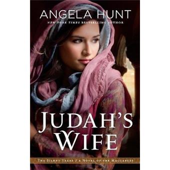 Judah'S Wife A Novel Of The Maccabees The Silent Years - 1