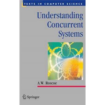 Understanding Concurrent Systems - Hardback - 2010 - 1