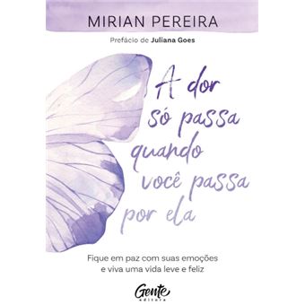 A Dor só Passa quando você Passa por ela - 1