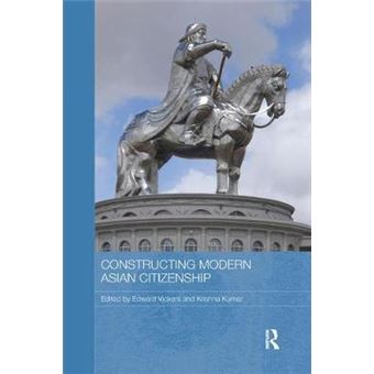 Constructing Modern Asian Citizenship Routledge Studies In Education And Society In Asia - 1