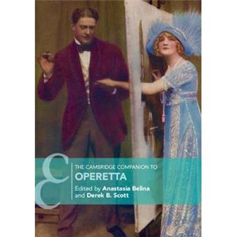 The Cambridge Companion To Operetta Cambridge Companions To Music - 1
