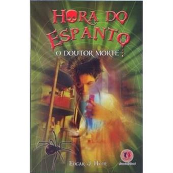 Hora Do Espanto: O Doutor Morte - 1