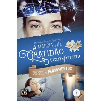 A Gratidão Transforma os Seus Pensamentos - 1