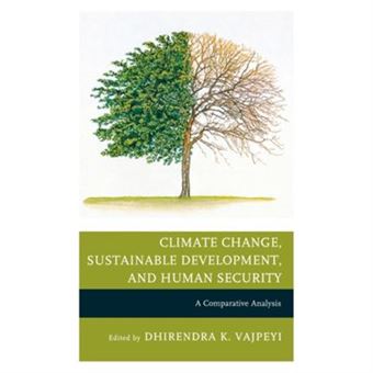 Climate Change Sustainable Development And Human Security - 1