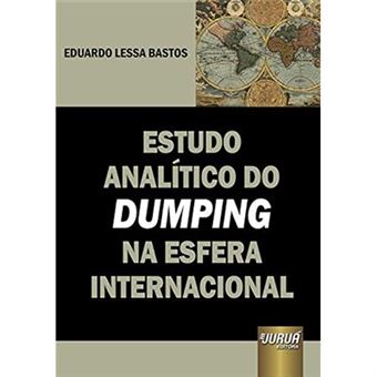Estudo Analítico Do Dumping Na Esfera Internacional - 1